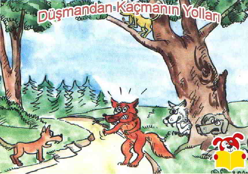 Düşmandan Kaçmanın Yolları Hikayesi - Masal Oku - Masal Oku