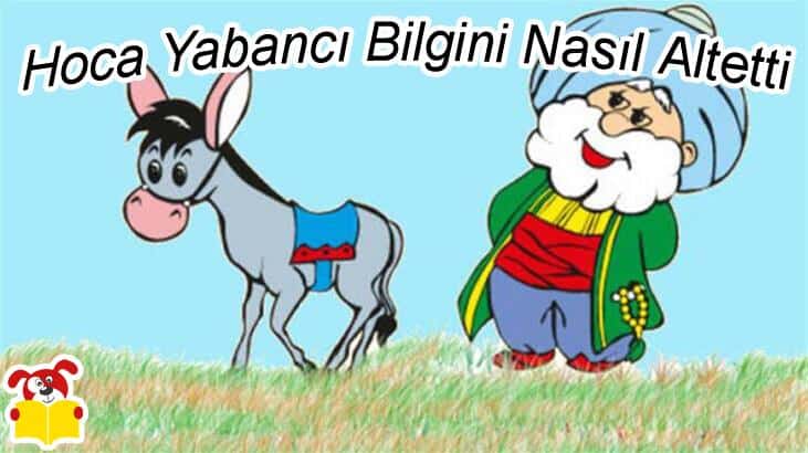 Hoca Yabancı Bilgini Nasıl Altetti Hikayesi - Masal Oku image