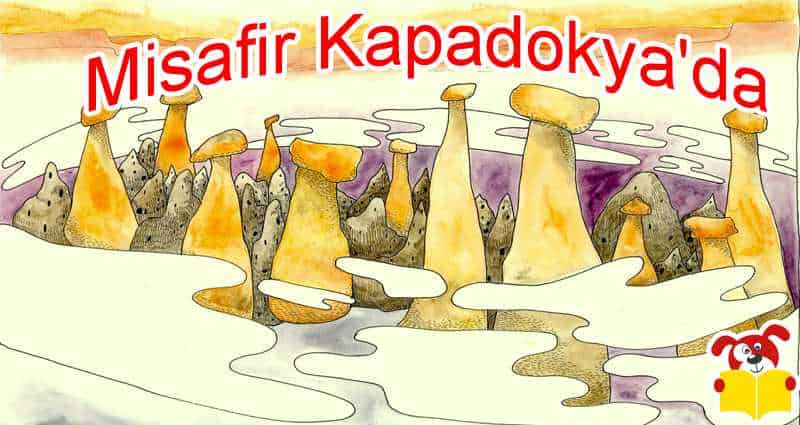 Misafir Kapadokya'da Hikayesi - Masal Oku image