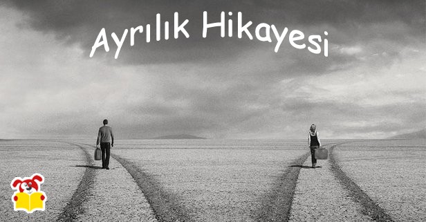 Ayrılık Hikayesi - Masal Oku image