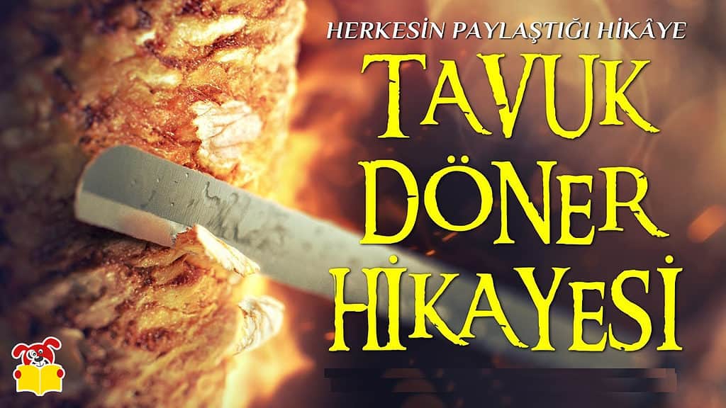 Tavuk Döner Hikâyesi - Masal Oku image