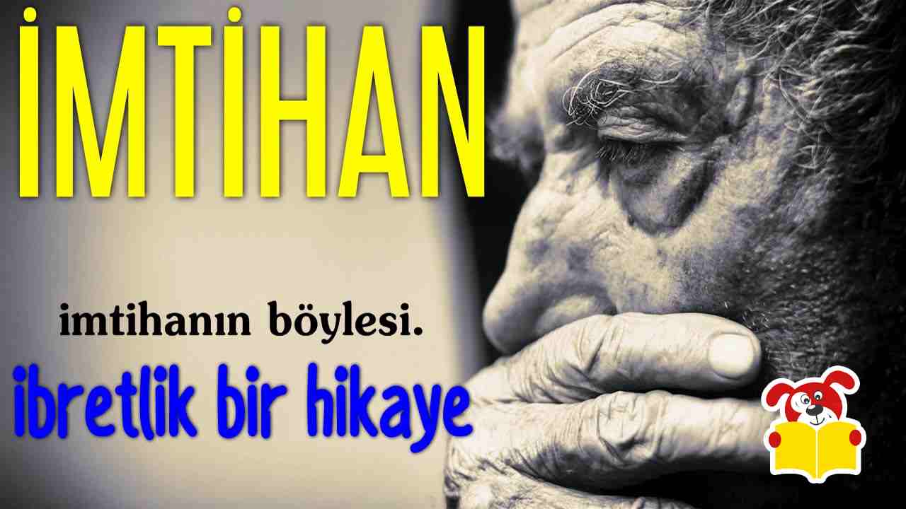 İmtihanın Böylesi Hikâyesi - Masal Oku image