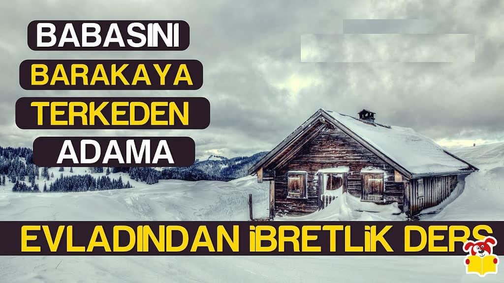 Yaşlı Babasını Barakaya Terk Eden Adam Hikayesi - Masal Oku image