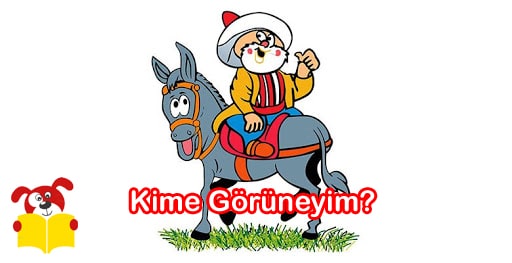 Kime Görüneyim Hikâyesi - Masal Oku image