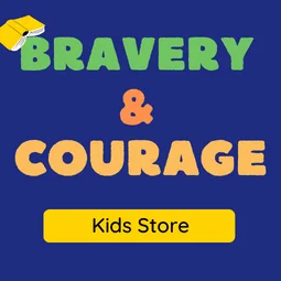 Bravery & Courage